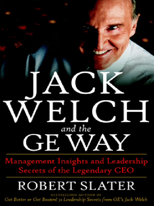 Title details for Jack Welch & the G.E. Way by Robert Slater - Available